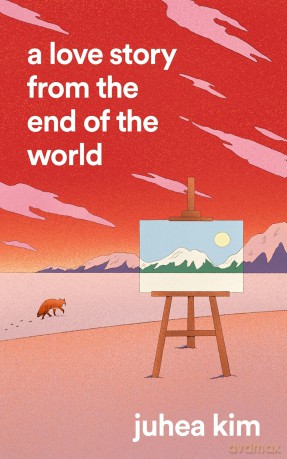 A Love Story from the End of the World - Juhea Kim