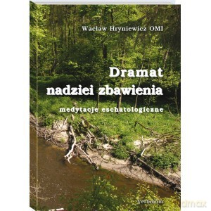 Dramat Nadziei Zbawienia - Hryniewicz Wacław Omi [KSIĄŻKA]
