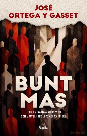 Bunt mas wyd. 4 - José Ortega y Gasset