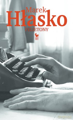 Felietony - Marek Hłasko