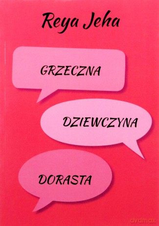 Grzeczna dziewczyna dorasta - Jeha Reya