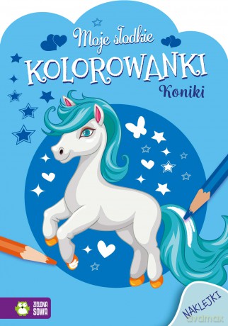 Koniki. Moje słodkie kolorowanki - Opracowanie zbiorowe