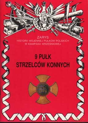 9 Pułk Strzelców Konnych - Gnat-Wieteska Zbigniew [KSIĄŻKA]