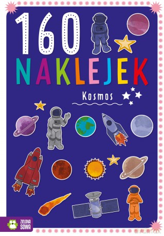 Kosmos. 160 naklejek - Opracowanie zbiorowe