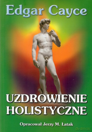 Uzdrowienie Holistyczne - Łatak Jerzy M. [KSIĄŻKA]