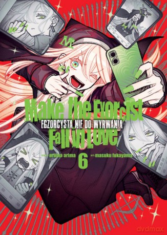 Make The Exorcist Fall in Love. Egzorcysta nie do wyrwania (Tom 6) - Aruma Arima,Masuku Fukayama