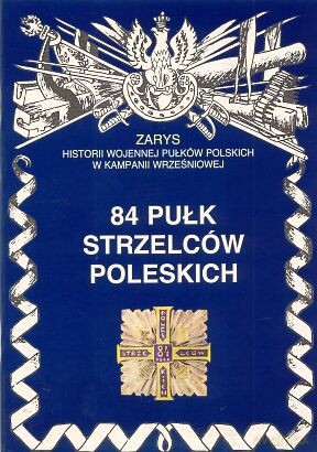 84 Pułk Strzelców Poleskich - Nawrocki Antoni [KSIĄŻKA]
