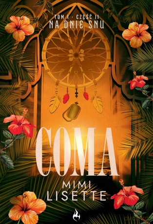Na dnie snu. Coma (Tom 1. Część 2) - Mimi Lisette