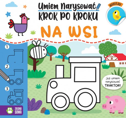 Na wsi. Umiem narysować krok po kroku - Opracowanie zbiorowe