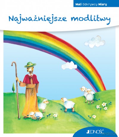 Najważniejsze modlitwy. Mali Odkrywcy Wiary - Reinhard Abeln