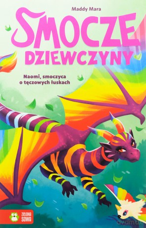Naomi, smoczyca o tęczowych łuskach. Smocze Dziewczyny - Maddy Mara