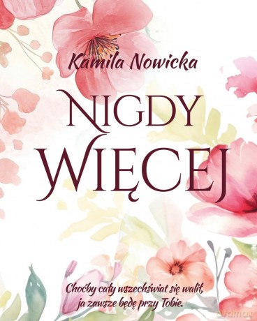 Nigdy więcej - Kamila Nowicka