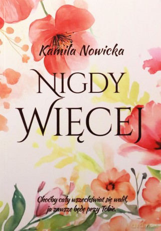 Nigdy więcej - Kamila Nowicka