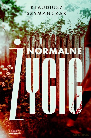 Normalne życie. Nadkomisarz Laurentowicz (Tom 2) - Klaudiusz Szymańczak