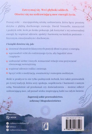 Reiki w praktyce. Uzdrów ciało, umysł i duszę dzięki energii życia - David Vennells