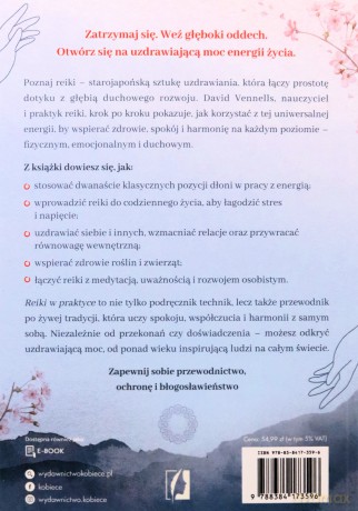 Reiki w praktyce. Uzdrów ciało, umysł i duszę dzięki energii życia - David Vennells