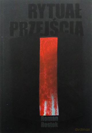 Rytuał przejścia - Roman Rostek