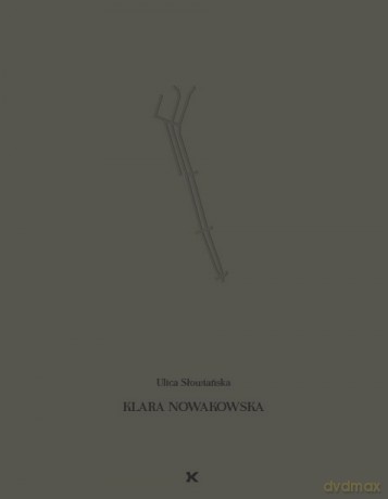 Ulica Słowiańska - Nowakowska Klara [KSIĄŻKA]