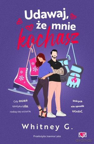 Udawaj, że mnie kochasz - Whitney G
