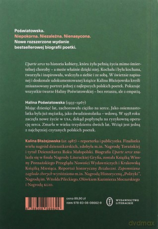Uparte serce. Biografia Haliny Poświatowskiej - Kalina Błażejowska