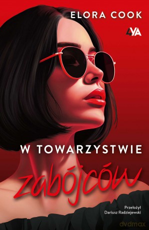 W towarzystwie zabójców - Elora Cook