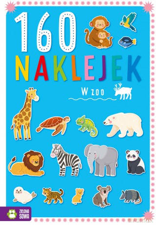 W zoo. 160 naklejek - Opracowanie zbiorowe