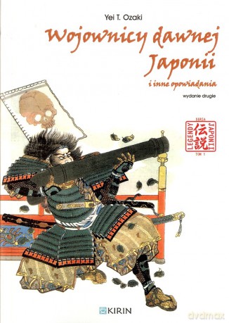 Wojownicy Dawnej Japonii i inne opowiadania - Ozaki Yei T. [KSIĄŻKA]