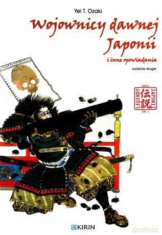 Wojownicy Dawnej Japonii i inne opowiadania - Ozaki Yei T. [KSIĄŻKA]