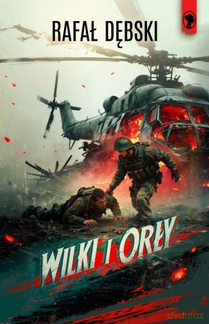 Wilki i orły - Rafał Dębski