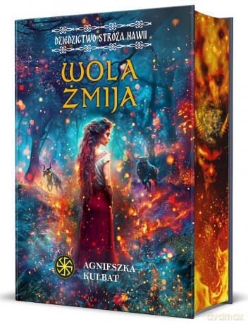 Wola Żmija. Dziedzictwo stróża Nawii. Słowiańskie Światy (Tom 2) (ilustrowane brzegi) - Agnieszka Kulbat
