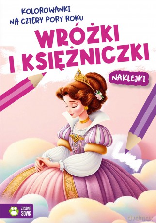 Wróżki i księżniczki. Kolorowanki na cztery pory roku - Opracowanie zbiorowe