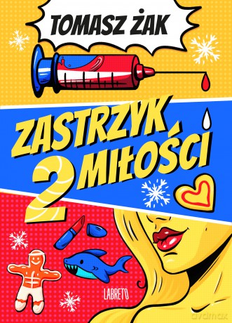 Zastrzyk miłości 2 - Tomasz Żak