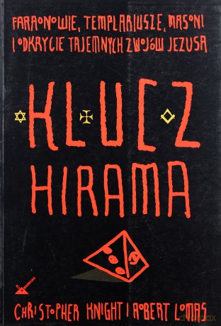 Klucz Hirama - Knight Christopher, Lomas Robert [KSIĄŻKA]