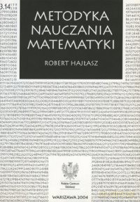 Metodyka Nauczania Matematyki - Hajłasz Robert [KSIĄŻKA]