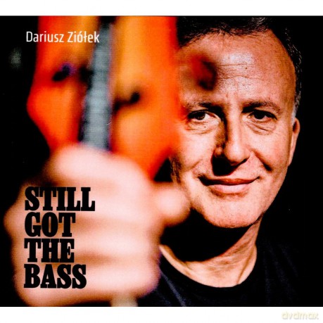 Dariusz Ziółek: Still got the bass [CD]