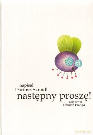 Następny Proszę - Szmidt Dariusz [KSIĄŻKA]