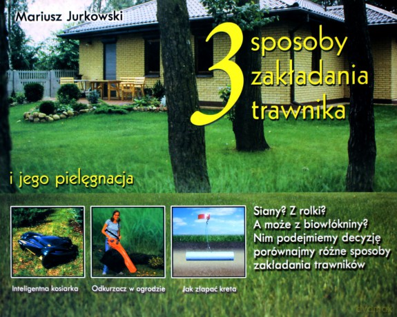 3 Sposoby Zakładania Trawnika - Jurkowski Mariusz [KSIĄŻKA]