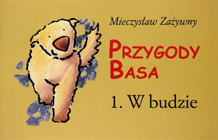 Przygody Basa. W Budzie - Zażywny Mieczysław [KSIĄŻKA]