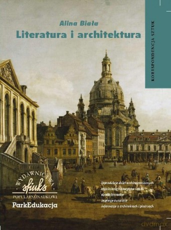 Literatura I Architektura - Alina Biała [KSIĄŻKA]
