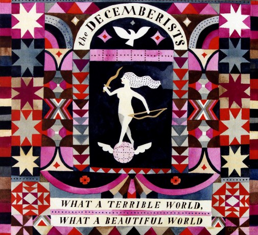 The Decemberists: What A Terrible World, What A Beautiful World [CD]