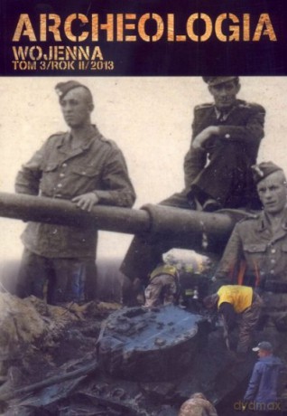 Archeologia Wojenna Tom 3 [KSIĄŻKA]