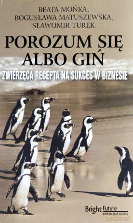 Porozum Się Albo Giń [KSIĄŻKA]