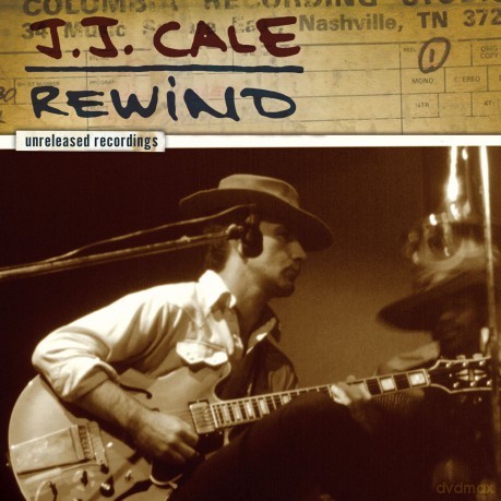 J.J. Cale: Rewind: The Unreleased Recordings [Winyl]