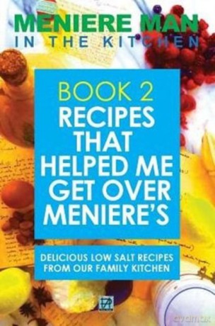 Meniere Man in the Kitchen - Meniere Man