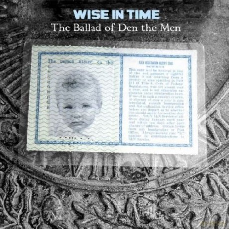 Wise In Time: The Ballad Of Den The Men [CD]