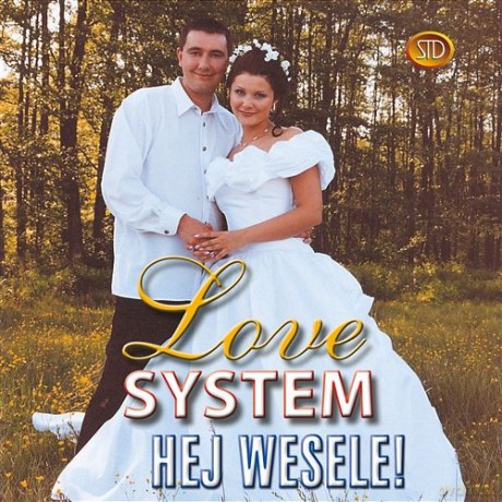 Love System: Hej Wesele [CD]