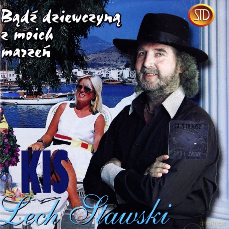 Kis Lech Stawski: Bądż Dziewczyną Z Moich Marzeń [CD]