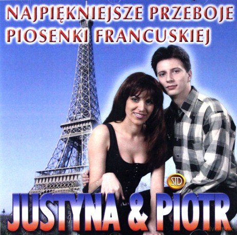 Justyna I Piotr: Najpiękniejsze Przeboje Piosenki Francuskiej [CD]