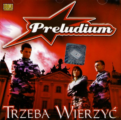 Preludium: Trzeba Wierzyć [CD]