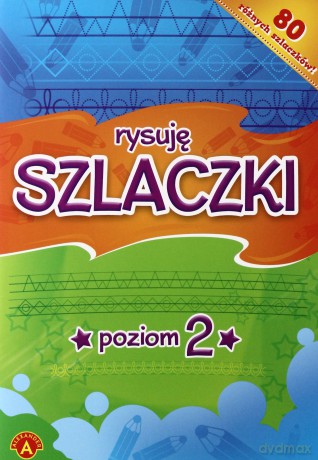 Alexander Rysuję Szlaczki Poziom 2 [KSIĄŻKA]